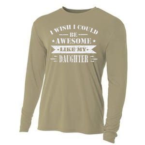 I Wish I Could Be Awesome Like My Daughter Funny Fathers Day Cooling Performance Long Sleeve Crew