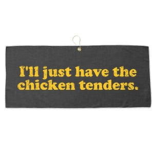 I Will Just Have The Chicken Tenders Funny Large Microfiber Waffle Golf Towel