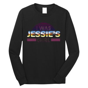 I Was JessieS Girl T 80S Retro Long Sleeve Shirt