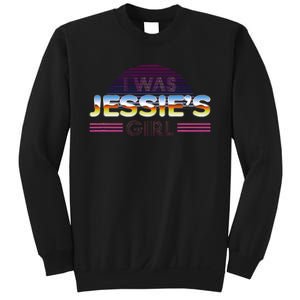 I Was JessieS Girl T 80S Retro Sweatshirt