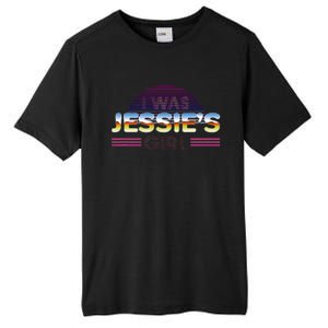 I Was JessieS Girl T 80S Retro Tall Fusion ChromaSoft Performance T-Shirt