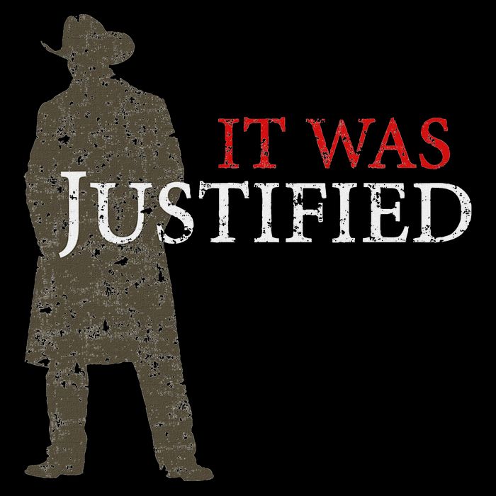 It Was Justified Sweatshirt