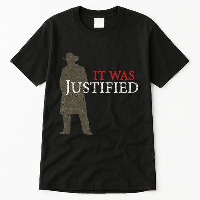 It Was Justified Tall T-Shirt