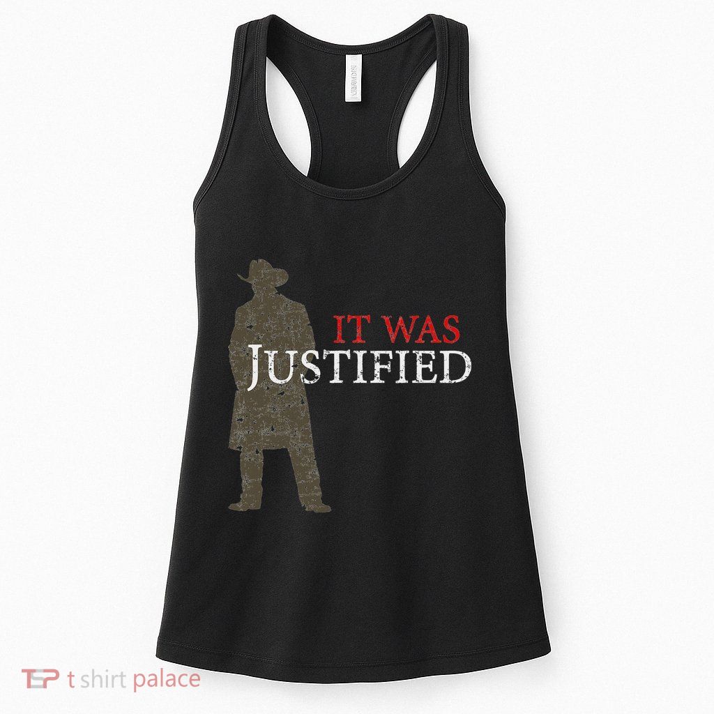 It Was Justified Womens Tank Top
