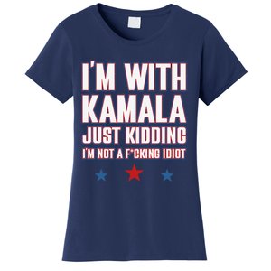 IM With Kamala Just Kidding Not Idiot Retro Election 2024 Women's T-Shirt