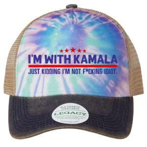 IM With Kamala Just Kidding Not Idiot Republicans For Trump Legacy Tie Dye Trucker Hat