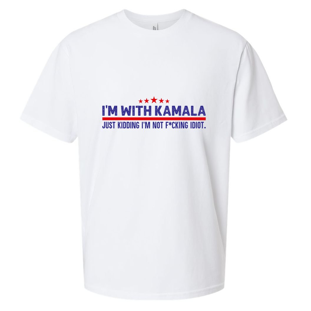 IM With Kamala Just Kidding Not Idiot Republicans For Trump Sueded Cloud Jersey T-Shirt