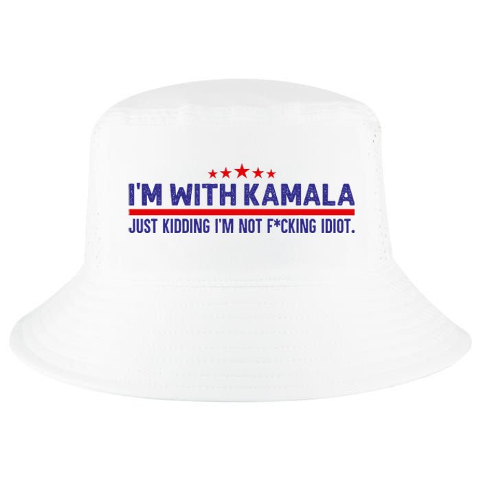 IM With Kamala Just Kidding Not Idiot Republicans For Trump Cool Comfort Performance Bucket Hat