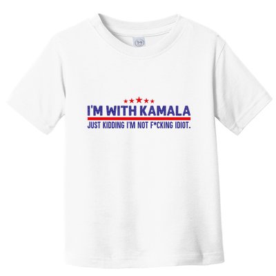 IM With Kamala Just Kidding Not Idiot Republicans For Trump Toddler T-Shirt