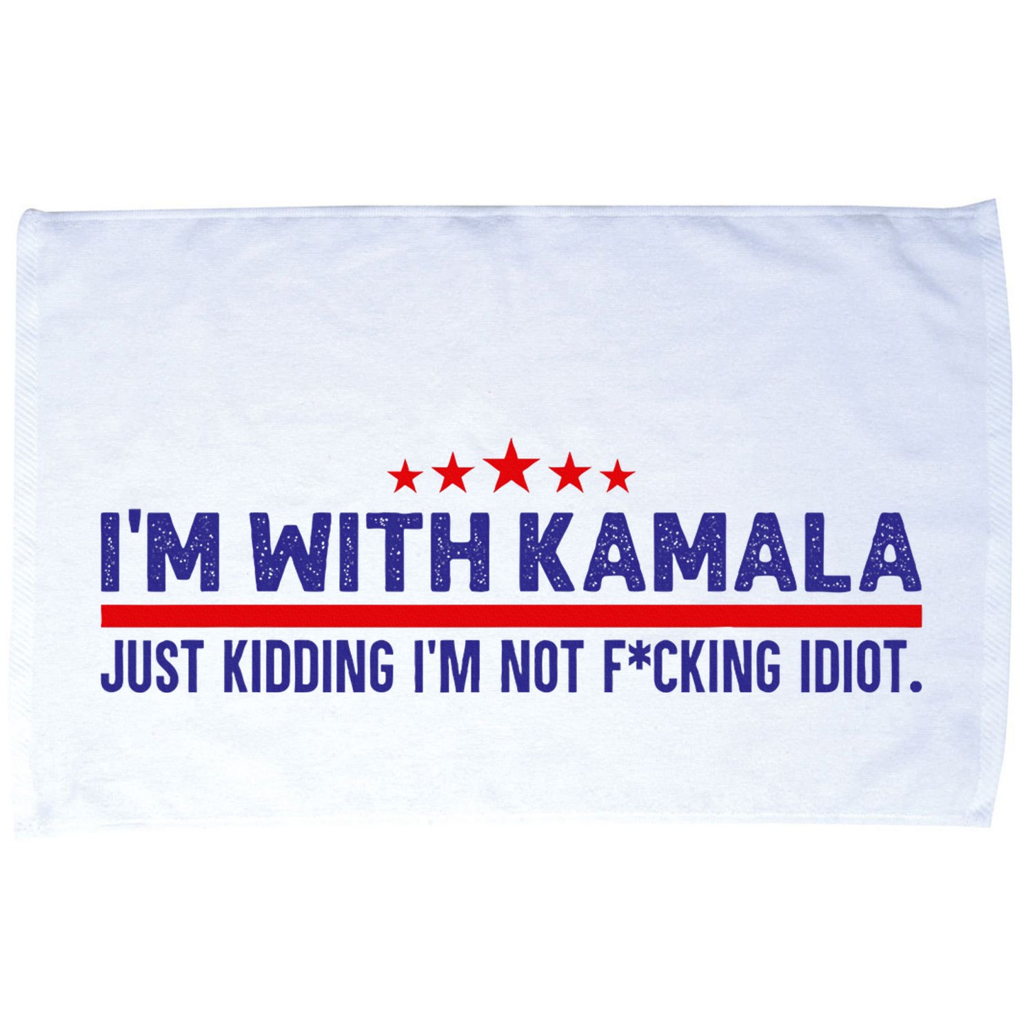 IM With Kamala Just Kidding Not Idiot Republicans For Trump Microfiber Hand Towel