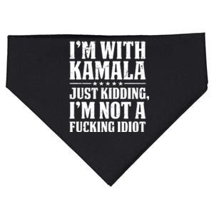 IM With Kamala Just Kidding IM Not A Fucking Idiot USA-Made Doggie Bandana