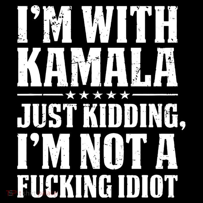 IM With Kamala Just Kidding IM Not A Fucking Idiot Wool Snapback Cap
