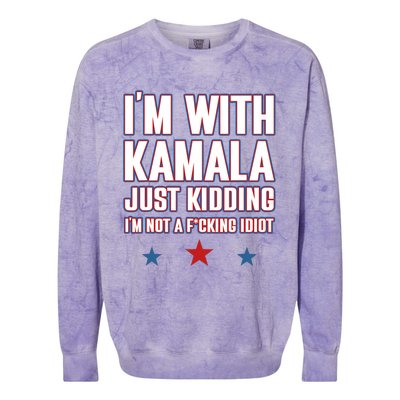 IM With Kamala Just Kidding Not Idiot Retro Election 2024 Colorblast Crewneck Sweatshirt