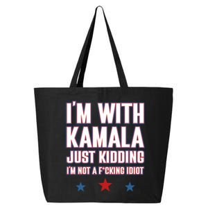 IM With Kamala Just Kidding Not Idiot Retro Election 2024 25L Jumbo Tote