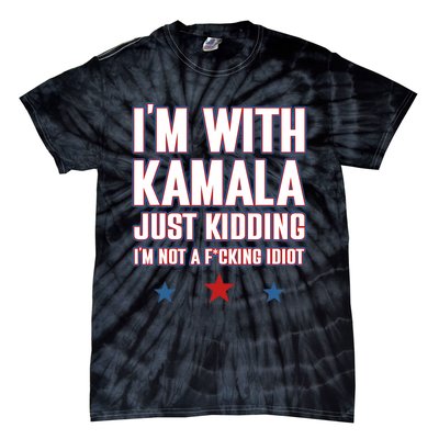 IM With Kamala Just Kidding Not Idiot Retro Election 2024 Tie-Dye T-Shirt