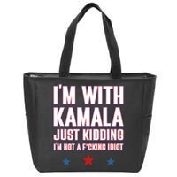 IM With Kamala Just Kidding Not Idiot Retro Election 2024 Zip Tote Bag