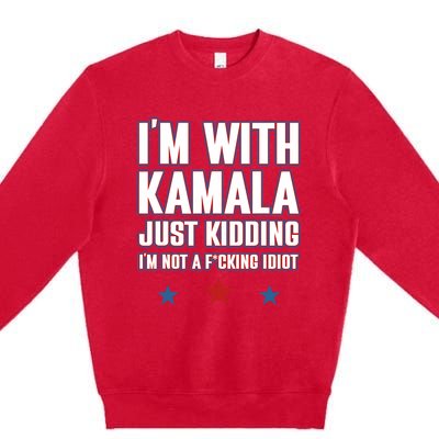 IM With Kamala Just Kidding Not Idiot Retro Election 2024 Premium Crewneck Sweatshirt