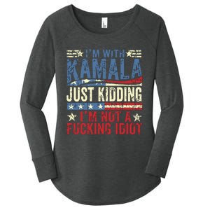 IM With Kamala Just Kidding IM Not A Fucking Idiot Funny Women's Perfect Tri Tunic Long Sleeve Shirt