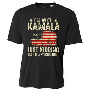 Im With Kamala Just Kidding Not Idiot Cooling Performance Crew T-Shirt