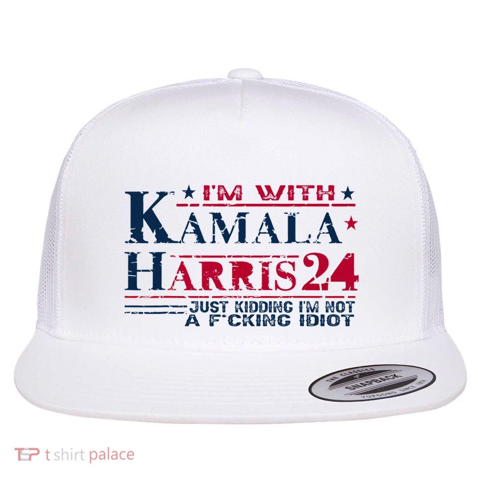 IM With Kamala Just Kidding Not Idiot Retro Election 2024 Flatbill Hat