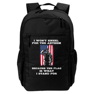 I Won't Kneel For The Anthem Because I Stand For The Flag Cool Gift Backpack