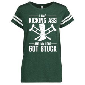 I Was Kicking Ass & My Foot Got Stuck Funny Cast Broken Leg Enza Ladies Jersey Football T-Shirt