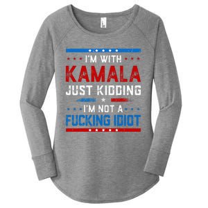 IM With Kamala Just Kidding IM Not A Fucking Idiot Women's Perfect Tri Tunic Long Sleeve Shirt