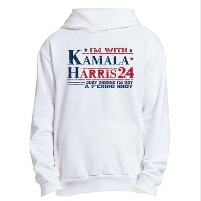 Im With Kamala Just Kidding Not Idiot Retro Election 2024 Urban Pullover Hoodie