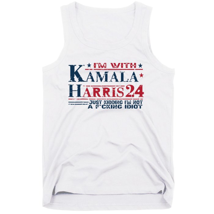 Im With Kamala Just Kidding Not Idiot Retro Election 2024 Tank Top