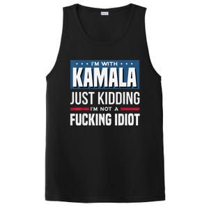 IM With Kamala Just Kidding IM Not A Fucking Idiot PosiCharge Competitor Tank