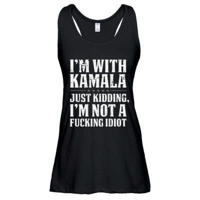 IM With Kamala Just Kidding IM Not A Fucking Idiot Ladies Essential Flowy Tank