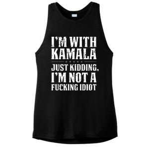 IM With Kamala Just Kidding IM Not A Fucking Idiot Ladies PosiCharge Tri-Blend Wicking Tank