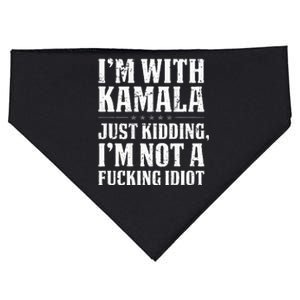 IM With Kamala Just Kidding IM Not A Fucking Idiot USA-Made Doggie Bandana