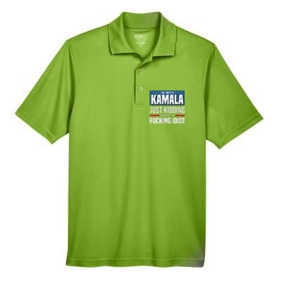 IM With Kamala Just Kidding IM Not A Fucking Idiot Gift Men's Origin Performance Pique Polo