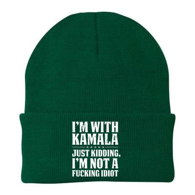 IM With Kamala Just Kidding IM Not A Fucking Idiot (Back) Knit Cap Winter Beanie