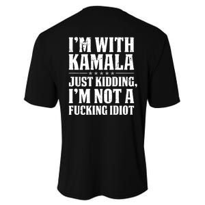 IM With Kamala Just Kidding IM Not A Fucking Idiot (Back) Performance Sprint T-Shirt