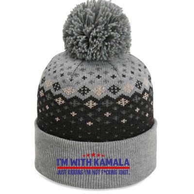 IM With Kamala Just Kidding Not Idiot Republicans For Trump The Baniff Cuffed Pom Beanie