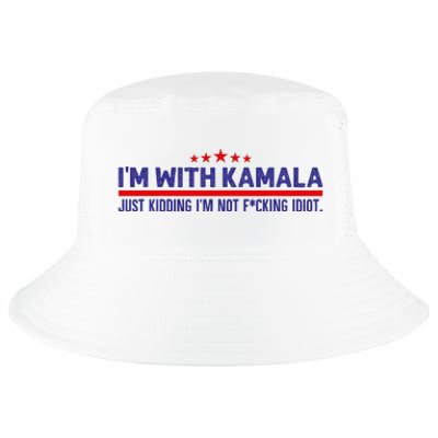 IM With Kamala Just Kidding Not Idiot Republicans For Trump Cool Comfort Performance Bucket Hat