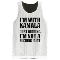 IM With Kamala Just Kidding IM Not A Fucking Idiot Mesh Reversible Basketball Jersey Tank