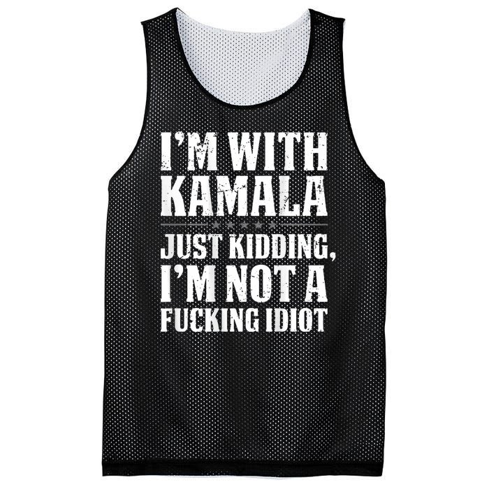 IM With Kamala Just Kidding IM Not A Fucking Idiot Mesh Reversible Basketball Jersey Tank