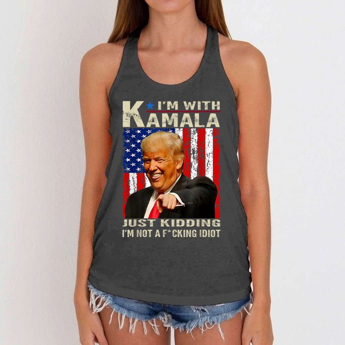 IM With Kamala Just Kidding IM Not A Fucking Idiot Women's Knotted Racerback Tank