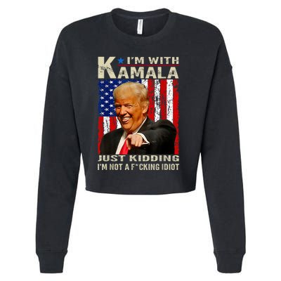 IM With Kamala Just Kidding IM Not A Fucking Idiot Cropped Pullover Crew