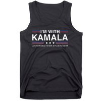 IM With Kamala Just Kidding IM Not A Fucking Idiot Tank Top