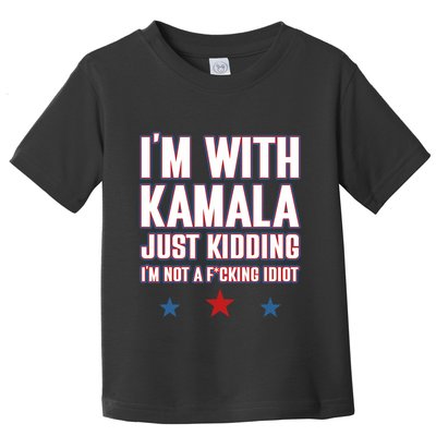 IM With Kamala Just Kidding Not Idiot Retro Election 2024 Toddler T-Shirt
