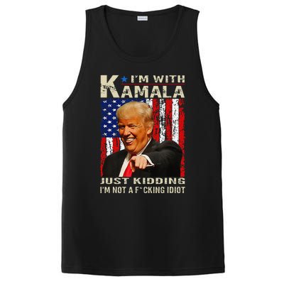 IM With Kamala Just Kidding IM Not A Fucking Idiot Gift PosiCharge Competitor Tank