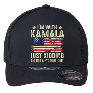 IM With Kamala Just Kidding Not Idiot Flexfit Unipanel Trucker Cap