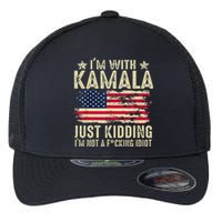 IM With Kamala Just Kidding Not Idiot Flexfit Unipanel Trucker Cap