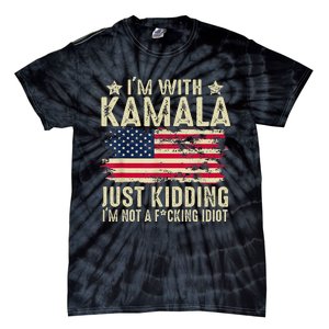 IM With Kamala Just Kidding Not Idiot Tie-Dye T-Shirt