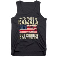 IM With Kamala Just Kidding Not Idiot Tank Top