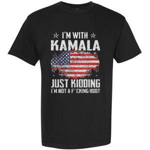 IM With Kamala Just Kidding Not Idiot Us Flag Garment-Dyed Heavyweight T-Shirt